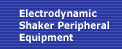 Electrodynamic Shaker Peripheral Equipment