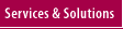 Services and Solutions